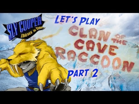 Sly 4: Thieves in Time - Episode 3-2: Clan of the Cave Raccoon