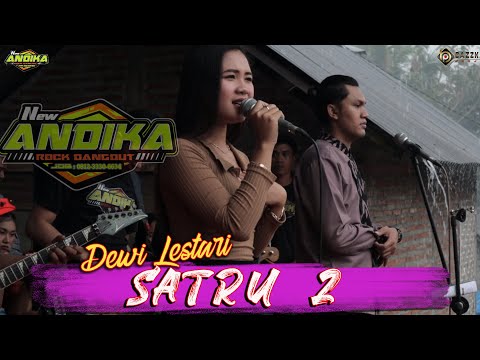 SATRU 2 DEWI LESTARI - NEW ANDIKA X RESTU IBU AUDIO LIVE PERFORM