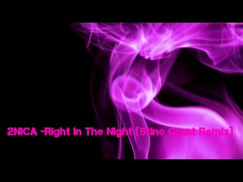 2NICA - Right In The Night (Stino Grant Remix)