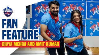 DC Fan Feature ft. Amit & Divya | IPL 2021