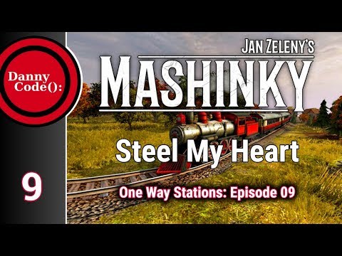 Jan Zeleny's Mashinky ONE-WAY STATIONS: Ep. 9 - Steel My Heart -  GAMEPLAY - Let's Play
