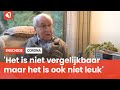 Corona niet te vergelijken met Oorlog 'de angst is er niet'