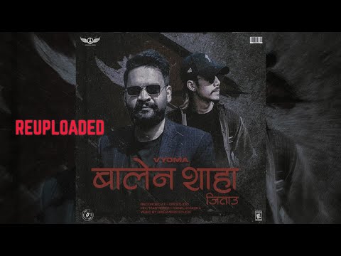 "बालेन शाह जिताउ" - VYOMA | Music Video | Vote For Balen | Reuploaded