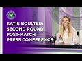 Katie Boulter Second Round Press Conference | Wimbledon 2021