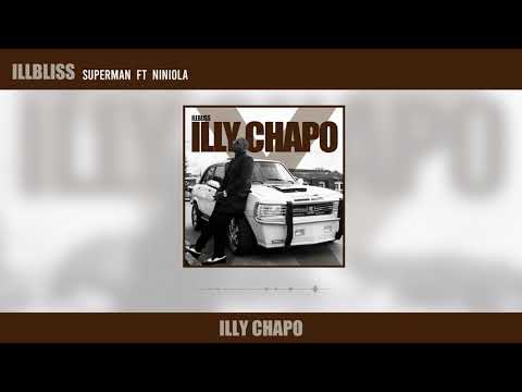 ILLBLISS - Superman ft Niniola (Official Audio)