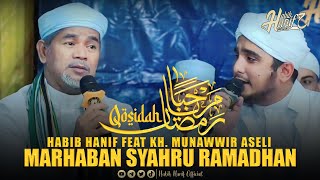 Download lagu QOSIDAH MARHABAN SYAHRU RAMADHAN | HABIB HANIF FEAT KH. MUNAWWIR ASELI mp3