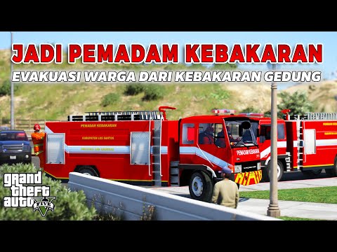 Jadi Damkar Evakuasi Warga Dari Kebakaran Gedung! - GTA 5 Mod Indonesia