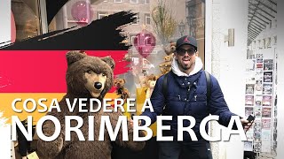 Cosa vedere a Norimberga in pochi giorni