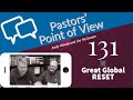 PPOV Episode 131. The Great Global Reset. 7-10-2020 PPOV Episode 131. The Great Global Reset. 7-10-2020