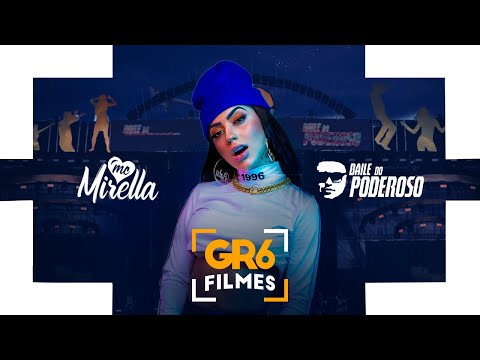 MC Mirella no Baile do Poderoso (GR6 Explode)
