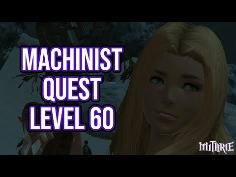 FFXIV 3.56 1007 Machinist Quest Level 60