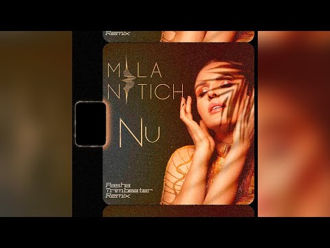 Mila Nitich - Nu (Pasha Trimbeater remix)