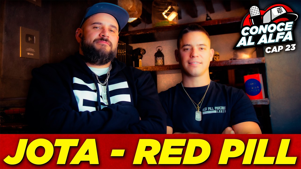 JOTA Red Pill Podcast - CONOCE AL ALFA - EP 23
