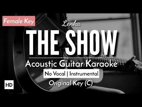The Show [Karaoke Acoustic] - Lenka [HQ Audio]