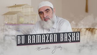 BU RAMAZAN BAŞKA | Nureddin Yıldız