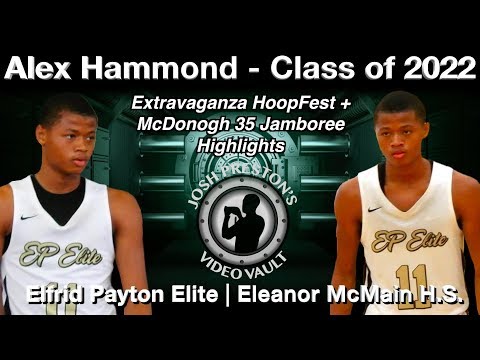 Alex Hammond Highlights - McMain/Elfrid Payton Elite 2022 PG