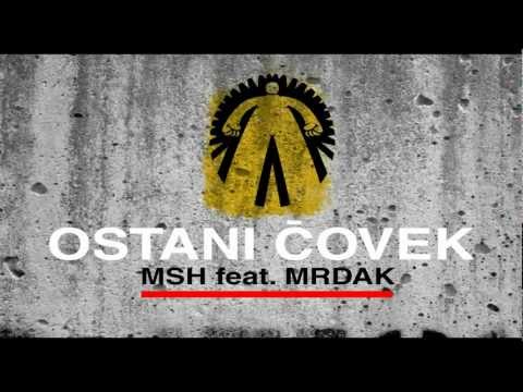 03. MSH - Ostani covek ft. Mrdak