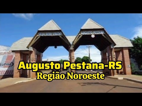 Augusto Pestana-RS na Região do Noroeste Colonial 