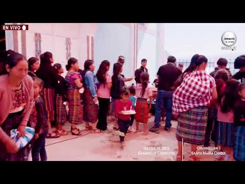 Primer Servicio :Iglesia de Dios Evangelio Completo Chuasiguan 1 Santa María Chiquimula