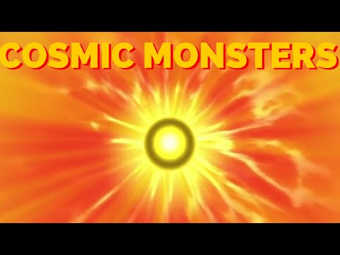 Cosmic Monsters