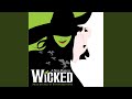 No Good Deed (From "Wicked" Original Broadway Cast Recording/2003)