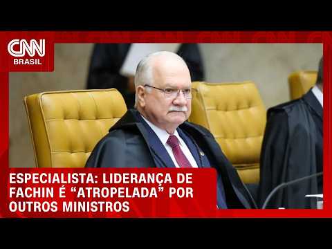 Liderança de Fachin acaba sendo “atropelada” por outros ministros, diz especialista | WW