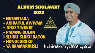 Download lagu ALBUM SHOLAWAT 2023 HABIB MUH. SYAFI'I ALAYDRUS & HUBBUN NABI PATI mp3