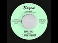 Clifton Chenier - Long Toes (Bayou)