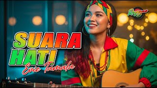 Download lagu Suara Hati - Evie Tamala I Cover Reggae by Nuswantoro Music mp3