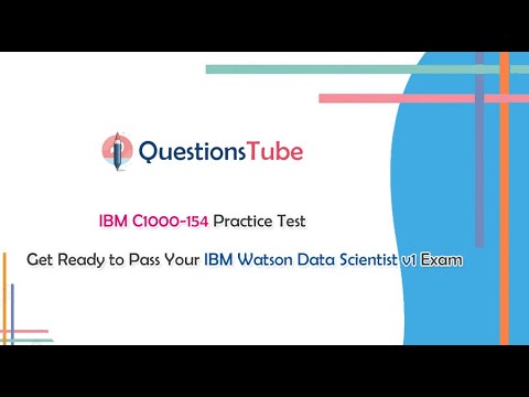 IBM C1000-154 Practice Test - Prepare for Your IBM Watson Data Scientist v1 Exam