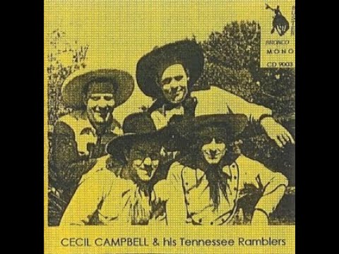 Cecil Campbell & His Tennessee Ramblers - Cecil Campbell & His Tennessee Ramblers