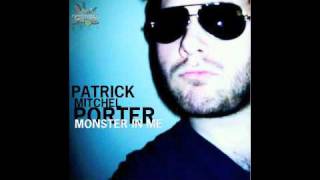 Patrick Mitchel Porter - Monster In Me