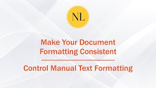 How to Format Microsoft Word Documents Consistently: Control Manual Formatting