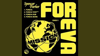 Spencer Parker - Foreva (Dub) video