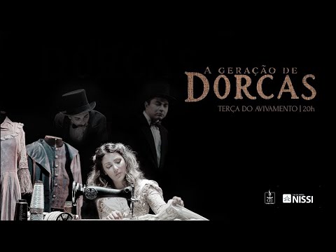A geração de DORCAS - Cia. NISSI