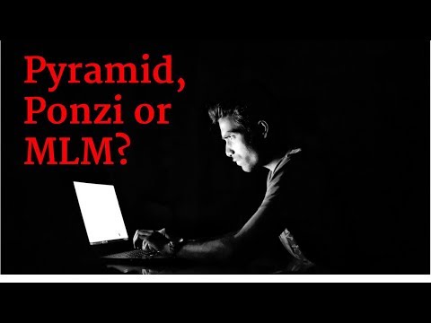 Pyramid Ponzi or MLM: How To Tell & Explain The Difference