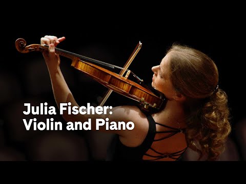 Julia Fischer: Violin and Piano (excerpt) | Carnegie Hall+