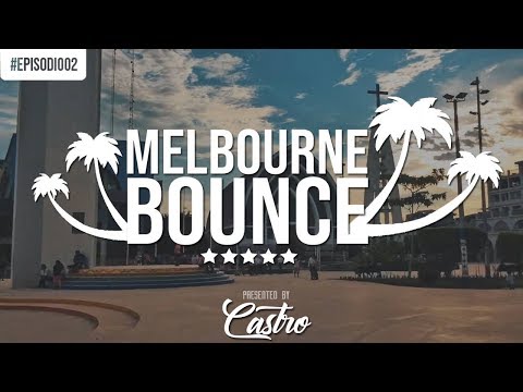 Best Melbourne Bounce 2019 | Electro House Music 2019 | Best Shuffle Dance Music 2019 | Ep. 02