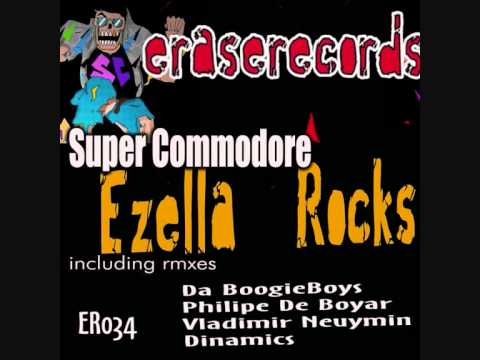 Super Commodore - Ezella Rocks (Da BoogieBoys Remix)