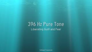 396 Hz Pure Tone - Liberating Guilt and Fear - 1 Hour