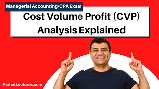 Basics of Cost Volume Profit Analysis CVP