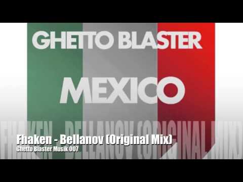 Fhaken - Bellanov (Original Mix) Ghetto Blaster Musik