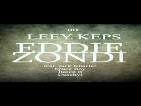 Leey Keps - Eddie Zondi feat. Jack Kharlar, Space Boy, Rated R, Dutchyi [Prod By Leey Keps]