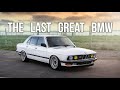 BMW peaked with the E28... so I made all my friends buy them with me.