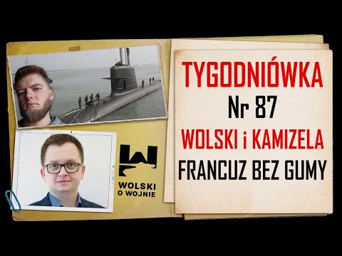 Wolski z Kamizelą: Tygodniówka Nr 87 - "Francuz" bez "gumy".