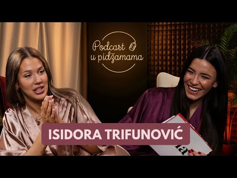 Podcast u pidžamama: Isidora Trifunović o odrastanju, studijama glume, veridbi i braku sa Sergejom