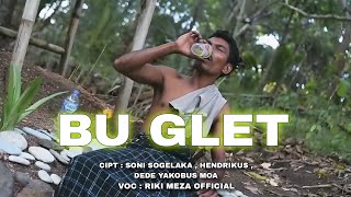 Download lagu BU GLET || LAGU DAERAH MAUMERE TERBARU || RIKI MEZA 💃 mp3