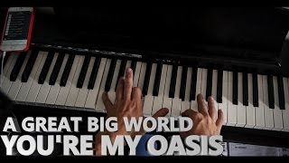 A Great Big World - Oasis (Piano cover)