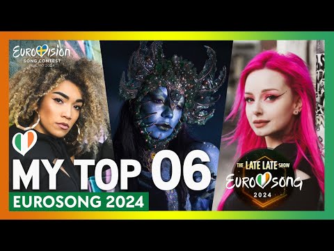 Eurosong 2024 🇮🇪 | My Top 6 | Eurovision 2024 (Ireland)