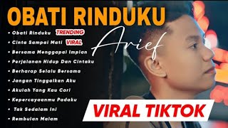 Download lagu Arief Obati Rinduku Full Album Trending 2024 mp3